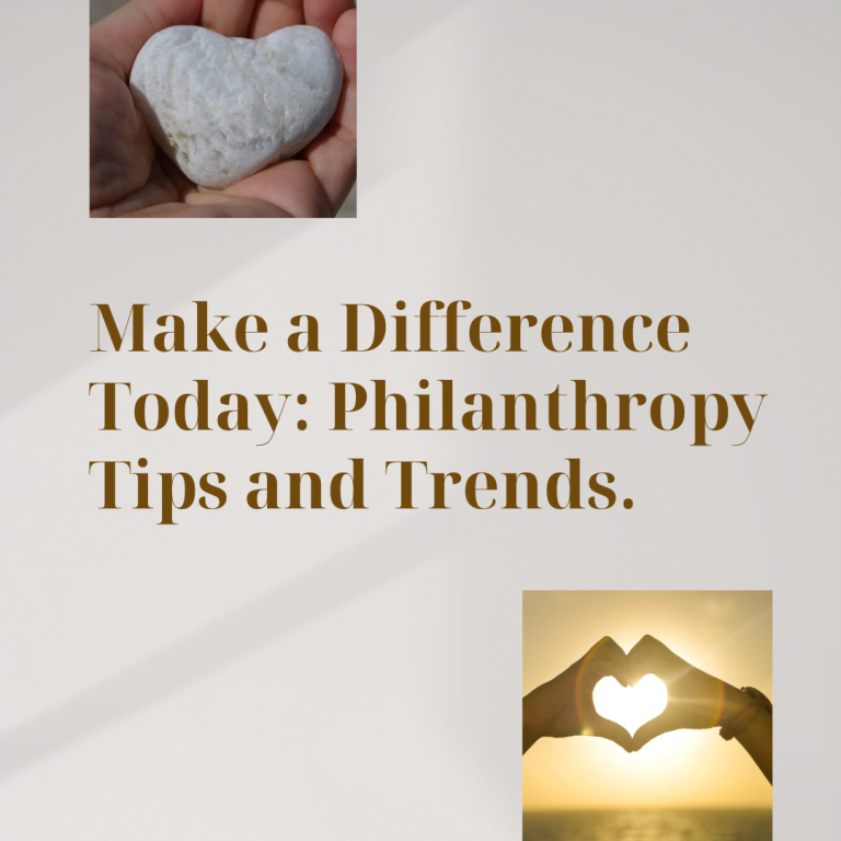 Philanthropy Tips and Trends